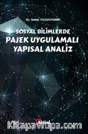 Sosyal Bilimlerde Pajek Uygulamalı Yapısal Analiz