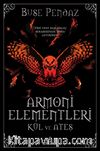 Armoni Elementleri: Kül ve Ateş (Ciltli)