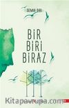 Bir Biri Biraz