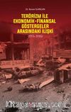 Terörizm İle Ekonomik-Finansal Göstergeler Arasındaki İlişki