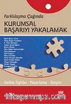 Farklılaşma Çağında Kurumsal Başarıyı Yakalamak