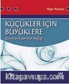 Küçükler İçin Büyüklere Çocuk ve Ergen Ruh Sağlığı