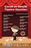 Çocuk ve Gençlik Tiyatro Oyunları (11 Oyun)