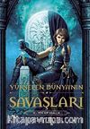Yeni Bir Krallık / Yükselen Dünya'nın Savaşları -3