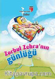 Sabır / Zorbul Zehra'nın Günlüğü
