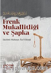 Frenk Mukallitliği ve Şapka 