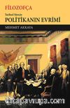 Filozofça & Tarihsel Süreçte Politikanın Evrimi