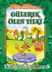 Gülerek Ölen Tilki / Erdemli Masallar Serisi -5
