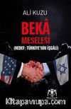 Beka Meselesi & Hedef: Türkiye'nin İşgali