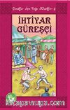 İhtiyar Güreşçi / Çocuklar İçin Doğu Klasikleri -3