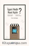 İşyeri Nedir, Nasıl Açılır?