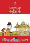 İstanbulu Tanıyorum Serisi 4 / İstanbulun Süslü Çeşmeleri