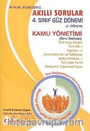Akıllı Sorular 4. Sınıf Güz Dönemi 7. Dönem Kamu Yönetimi Soru Bankası