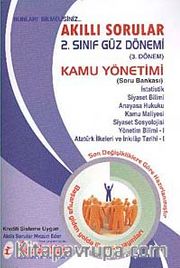 Akıllı Sorular 2. Sınıf Güz Dönemi 3. Dönem Kamu Yönetimi Soru Bankası