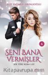 Seni Bana Vermişler 