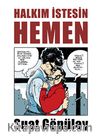 Halkım İstesin Hemen
