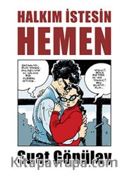 Halkım İstesin Hemen