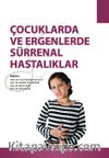Çocuklarda ve Ergenlerde Sürrenal Hastalıklar