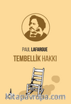 Tembellik Hakkı