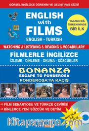 English With Films Bonanza Escape To Ponderosa Filmlerle İngilizce 		Bonanza Ponderosa’ya Kaçış  Watching Listening Reading Vocabulary English-Turkish