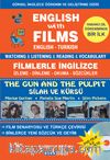 English With Films The Gun And The Pulpit -Filmlerle İngilizce -Silah ve Kürsü & Watching Listening Reading Vocabulary English-Turkish