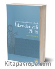 Hıristiyanlığın Öncüsü Olarak İskenderiyeli Philo