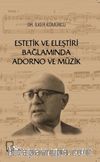 Estetik ve Eleştiri Bağlamında Adorno ve Müzik 