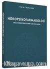 Nöropsikofarmakoloji & Akılcı Nöropsikiyatrik İlaç Kullanımı