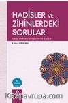 Hadisler ve Zihinlerdeki Sorular & Büyük Muhaddis Şuayp Arnavut'la Söyleşi
