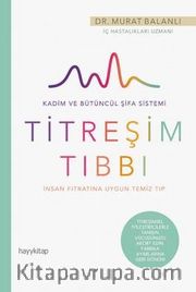 İnsan Fıtratına Uygun Temiz Tıp:  Titreşim Tıbbı 