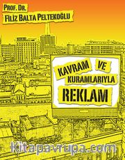 Kavram ve Kuramlarıyla Reklam