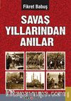 Savaş Yıllarından Anılar