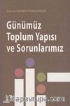 Günümüz Toplum Yapısı ve Sorunlarımız