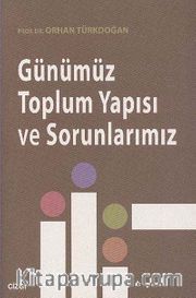 Günümüz Toplum Yapısı ve Sorunlarımız