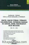 Haciz, Hacze İtiraz, İtirazın Kaldırılması, İstihkak İddiası Ve Davası, Borç Ödemekten Aciz Belgeler