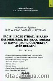 Haciz, Hacze İtiraz, İtirazın Kaldırılması, İstihkak İddiası Ve Davası, Borç Ödemekten Aciz Belgeler