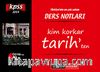 2014 KPSS Ders Notları / Kim Korkar Tarih'ten