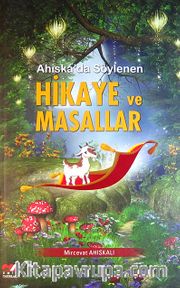 Ahıska'da Söylenen Hikaye ve Masallar