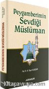 Peygamberimin Sevdiği Müslüman