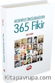 Medeniyet Öncülerimizden 365 Fikir