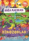Çıkartmalarla Doğa Macerası / Dinozorlar