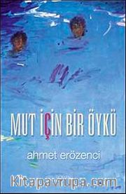Mut İçin Bir Öykü