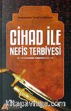 Cihad ile Nefis Terbiyesi