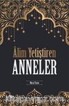 Alim Yetiştiren Anneler