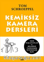 Kemiksiz Kamera Dersleri