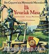 İlk Yuvarlak Masa / Sör Çepçevre'nin Matematik Maceraları