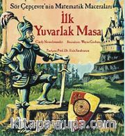 İlk Yuvarlak Masa / Sör Çepçevre'nin Matematik Maceraları