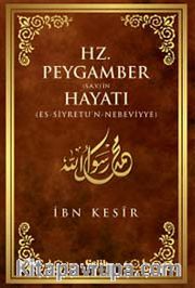 Hz. Peygamber (s.a.v.)'in Hayatı