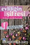 Evliliğin Şifresi & Uzun ve Mutlu Evliliğin 40 Sırrı