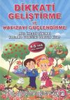 Dikkati Geliştirme ve Hafızayı Güçlendirme -2 (4-5 Yaş Okul Öncesi)